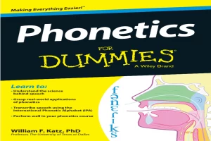 Phonetics For Dummies.